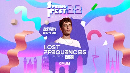 Springfest Jour 3 (5 mars) : Lost Frequencies + Gavin Moss